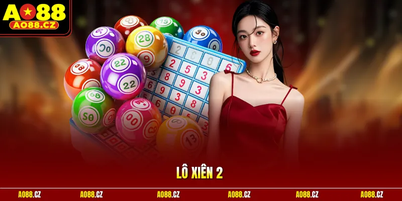 Lô Xiên 2 Siêu Hủy Diệt - Đánh Một Phát Ăn Ngay Tiền Khủng